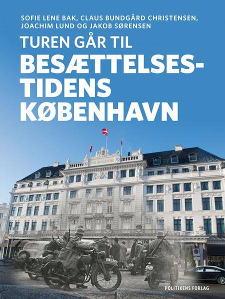 Kbenhavn - Turen gr til besttelsestiden